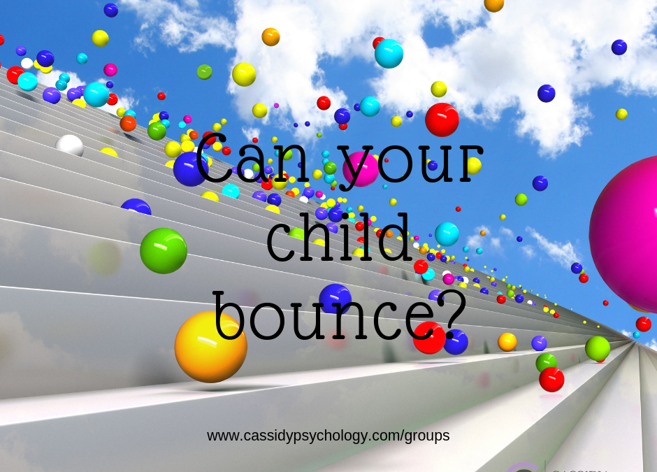 Can your child bounce back?